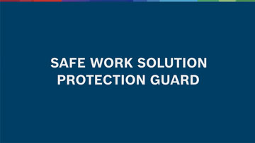 A blue background with white text: "SAFE WORK SOLUTION PROTECTION GUARD".